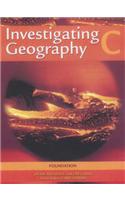 Investigating Geography: Bk. C: Foundation Edition