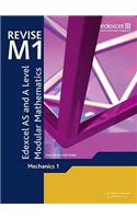 Revise Edexcel AS and A Level Modular Mathematics Mechanics 1: (Edexcel GCE Modular Maths)
