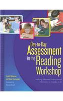 Day-To-Day Assessment in the Reading Workshop
