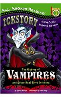 Ickstory: The History of Vampires and Other Real Blood Drinkers