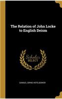 Relation of John Locke to English Deism