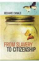 From Slavery to Citizenship