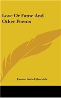 Love Or Fame And Other Poems