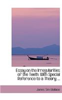 Essay on the Irregularities of the Teeth
