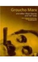 Groucho Marx and Other Short Stories and Tall Tales