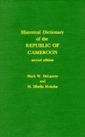 Historical Dictionary of the Republic of Cameroon