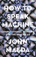 How to Speak Machine