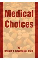 Medical Choices
