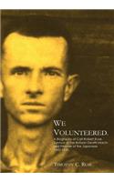 We Volunteered.