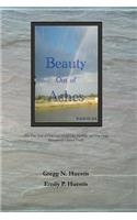 Beauty Out of Ashes