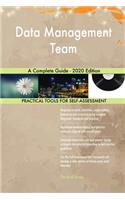 Data Management Team A Complete Guide - 2020 Edition