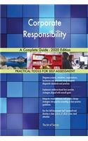 Corporate Responsibility A Complete Guide - 2020 Edition