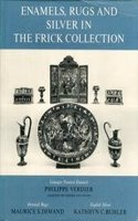 The Frick Collection, an Illustrated Catalogue, Volume VIII: Limoges Painted Enamels, Oriental Rugs, and English Silver