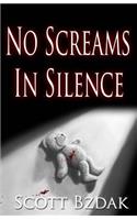 No Screams In Silence
