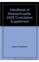 Handbook of Massachusetts: 2005 Cumulative Supplement