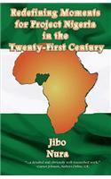 Redefining Moments For Project Nigeria In The Twenty-First Century
