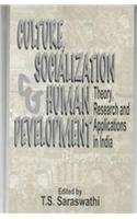 Culture, Socialization and Human Development: Theory, Research and Applications in India