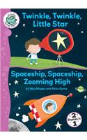 Twinkle, Twinkle, Little Star/Spaceship, Spaceship, Zooming High
