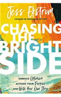 Chasing the Bright Side