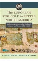 European Struggle to Settle North America