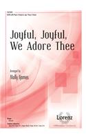 Joyful, Joyful, We Adore Thee