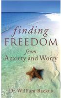 Finding Freedom from Anxiety and Worry
