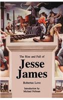 Rise and Fall of Jesse James