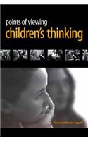 Points of Viewing Children's Thinking