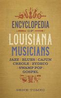 Encyclopedia of Louisiana Musicians