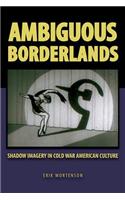 Ambiguous Borderlands