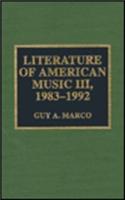 Literature of American Music III, 1983-1992