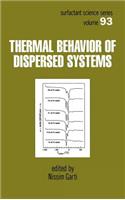Thermal Behavior of Dispersed Systems: (Surfactant Science)