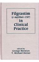 Filgrastim (r-metHuG-CSF) in Clinical Practice