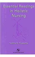 Essential Readings in Holistic Nursing