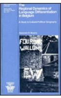 The Regional Dynamics of Language Differentiation in Belgium: A Study in Cultural-Political Geography