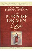 Catholic Perspective on the Purpose Driven Life