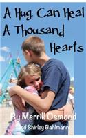 Hug Can Heal A Thousand Hearts