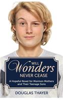 Will Wonders Never Cease