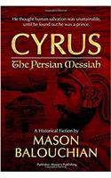 Cyrus The Persian Messiah