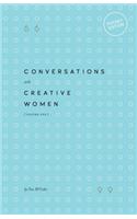 Conversations with Creative Women