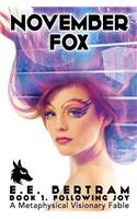 November Fox - Book 1. Following Joy