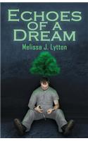 Echoes of a Dream