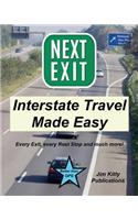 Next Exit - Interstate travel made easy. Every exit and rest stop listed!