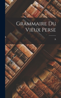Grammaire du vieux Perse