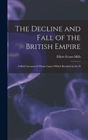 The Decline and Fall of the British Empire