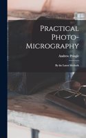 Practical Photo-Micrography