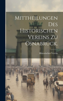 Mittheilungen des historischen Vereins zu Osnabrück.