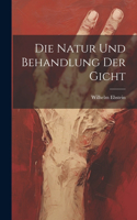 Natur Und Behandlung Der Gicht