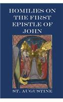 Homilies on the First Epistle of John