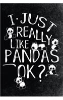 I Just Really Like Pandas OK?